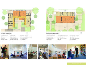 Residence and Community Building Plans - Each space has a balance of daylight and natural ventilation. - Photo Credit: Tim Griffith, Winni Wintermeyer, LMS Architects